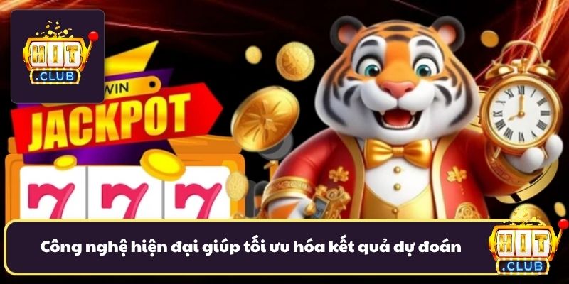 Công nghệ hiện đại giúp tối ưu hóa kết quả dự đoán