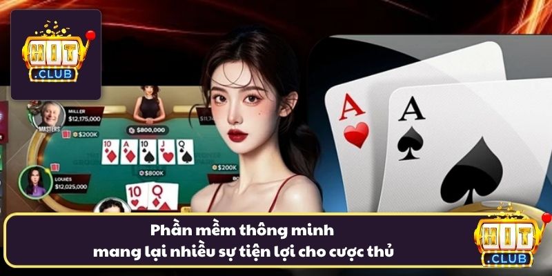 Phần mềm thông minh mang lại nhiều sự tiện lợi cho cược thủ